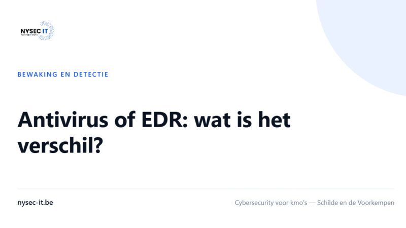 Antivirus of EDR: wat is het verschil? — Nysec-IT