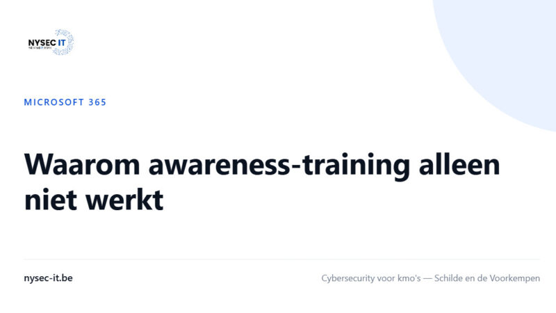 Waarom awareness-training alleen niet werkt — Nysec-IT