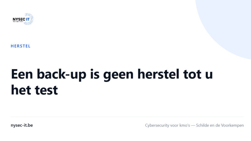 Een back-up is geen herstel tot u het test — Nysec-IT