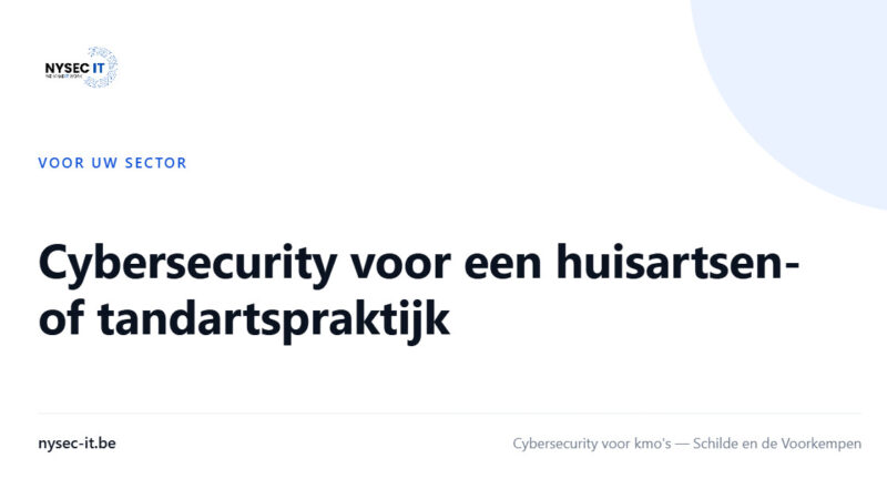 Cybersecurity voor een huisartsen- of tandartspraktijk — Nysec-IT