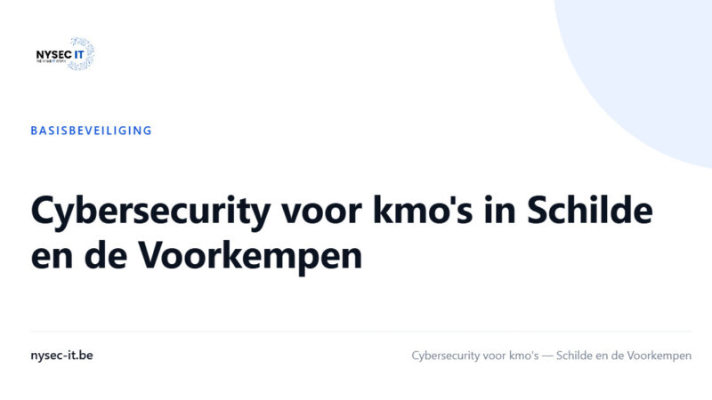 Cybersecurity voor kmo's in Schilde en de Voorkempen — Nysec-IT