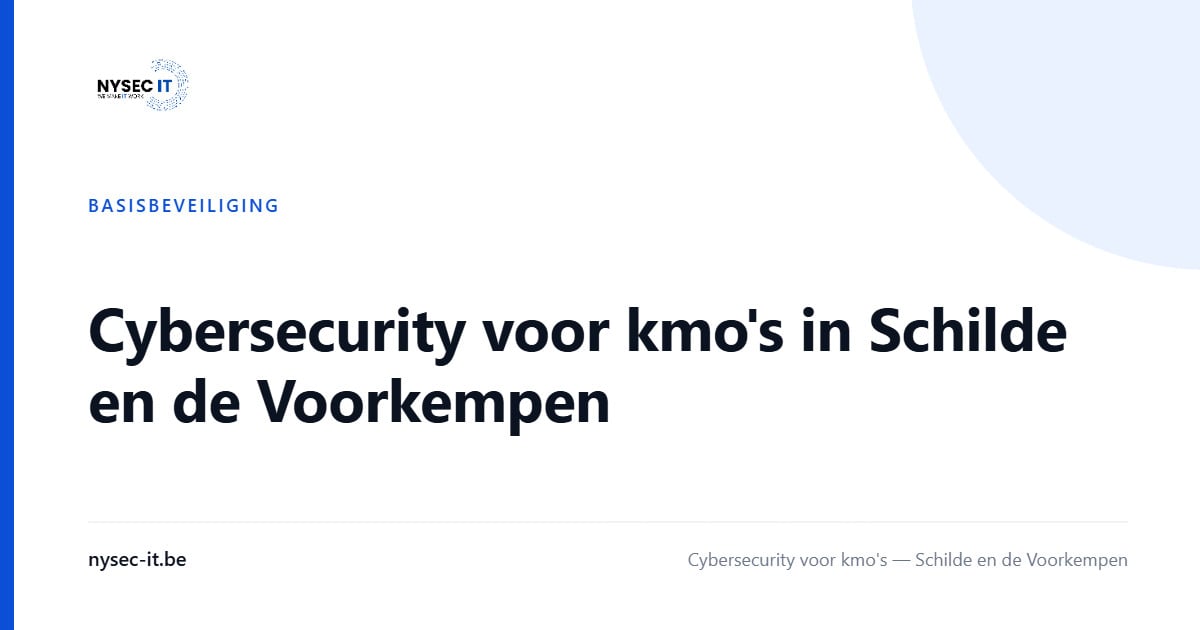 Cybersecurity voor kmo's in Schilde en de Voorkempen — Nysec-IT