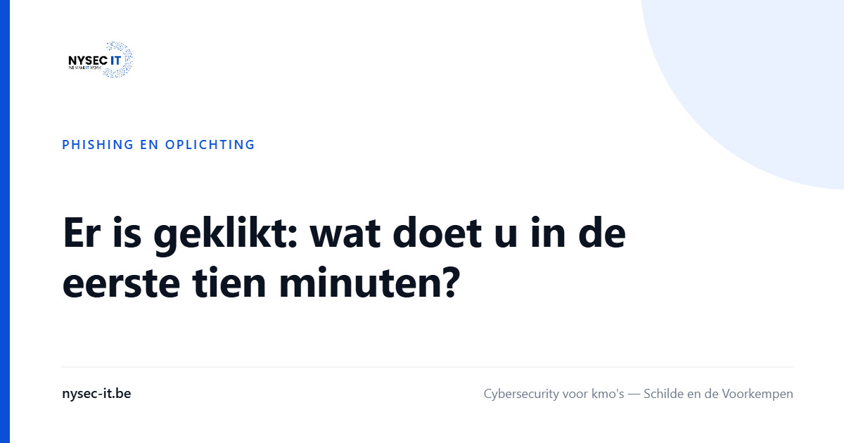Er is geklikt: wat doet u in de eerste tien minuten? — Nysec-IT