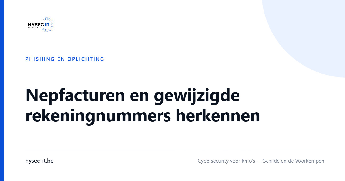 Nepfacturen en gewijzigde rekeningnummers herkennen — Nysec-IT