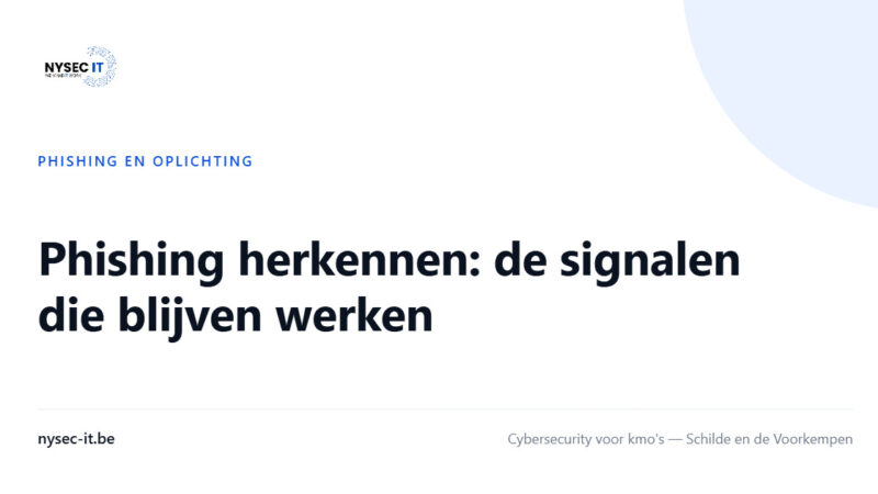 Phishing herkennen: de signalen die blijven werken — Nysec-IT