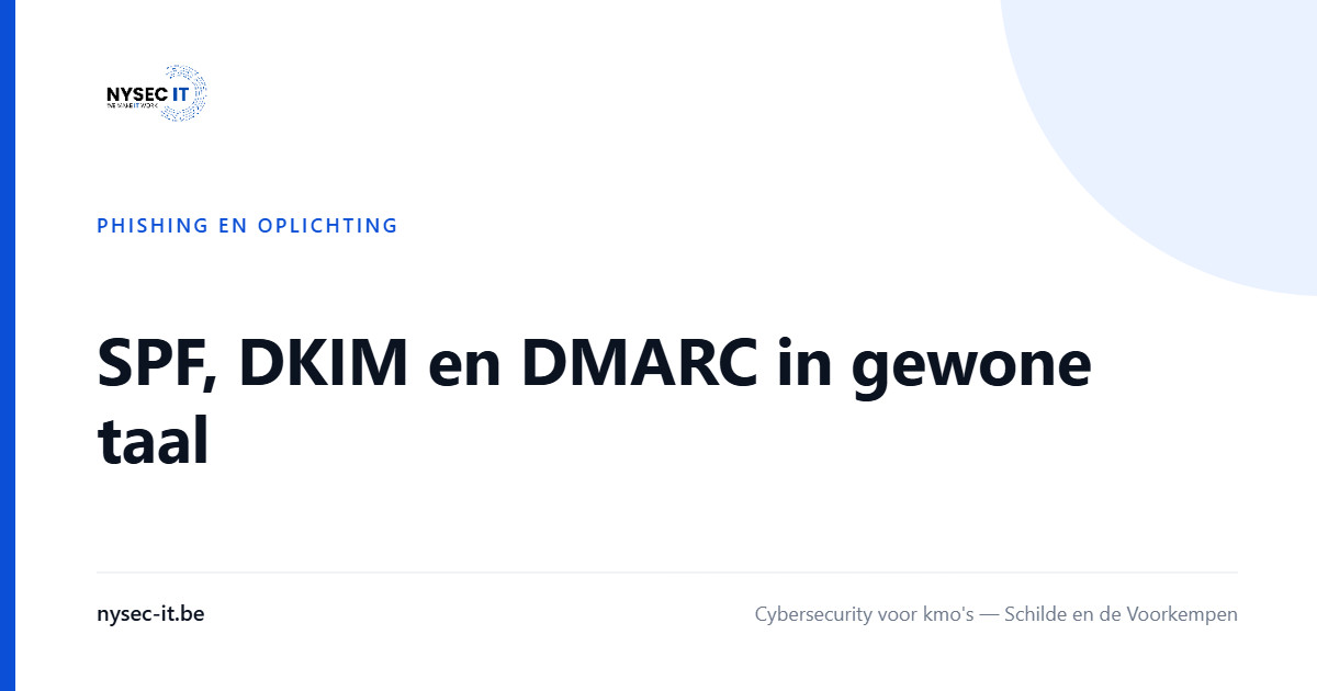 SPF, DKIM en DMARC in gewone taal — Nysec-IT