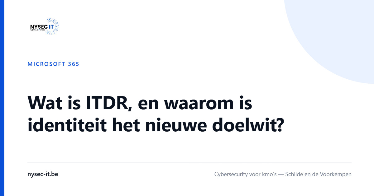Wat is ITDR, en waarom is identiteit het nieuwe doelwit? — Nysec-IT